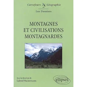 Ellipses Montagnes et civilisations montagnardes pas cher