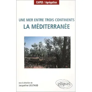 Ellipses Une Mer Entre Trois Continents - La Méditerranée pas cher