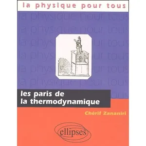 Ellipses Les Paris De La Thermodynamique pas cher
