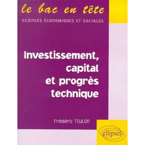 Ellipses Investissement, Capital Et Progrès Technique pas cher