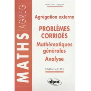 Ellipses 14 problèmes corrigés - Agrégation externe - Mathématiques générales - Analyse pas cher