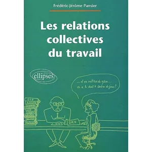 Ellipses Les relations collectives du travail pas cher