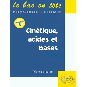 Ellipses Cinétique, Acides Et Bases : Terminales S pas cher