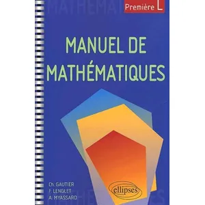 Ellipses Manuel De Mathématiques 1ère L pas cher