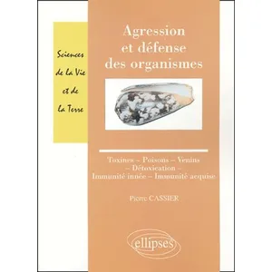 Ellipses Agression et défense des organismes - Toxines - Poisons - Ven... pas cher