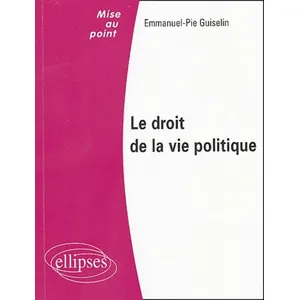 Ellipses Le Droit De La Vie Politique pas cher