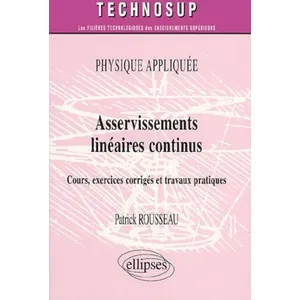 Ellipses Physique Appliquée, Avertissements Linéaires Continus - Cours, Exercices Corrigés Et Travaux Pratiques pas cher