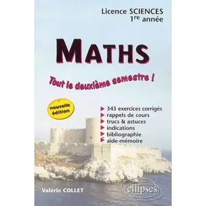 Ellipses Maths Licence Sciences 1ère Année - Tout Le Deuxième Semestre ! pas cher