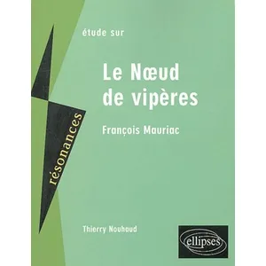 Ellipses Etude Sur Le Noeud De Vipères, Mauriac pas cher