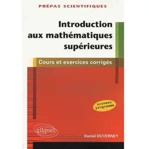 Ellipses Introduction aux mathématiques supérieures - 1ère partie de l... pas cher