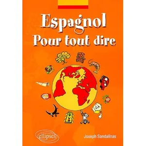 Ellipses Espagnol Pour Tout Dire - Lexique D'expressions Espagnoles pas cher