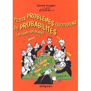 Ellipses Petits problèmes quotidiens de probabilités avec leurs solutions pas cher