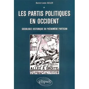 Comparateur de prix : Ellipses Les partis politiques en Occident - Sociologie et histoire du...