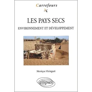 Ellipses Les pays secs - Environnement et développement pas cher