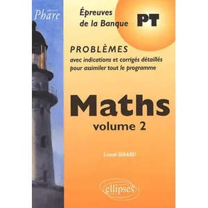 Ellipses Maths - Volume 2, Epreuves De La Banque Pt pas cher