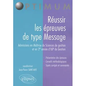 Ellipses Réussir les épreuves de type Message (admissions en Maîtrise ... pas cher