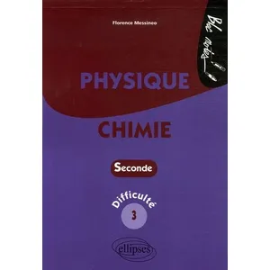 Ellipses Physique-Chimie 2e - Niveau De Difficulté 3