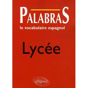Ellipses Palabras Lycée - Le Vocabulaire Espagnol pas cher