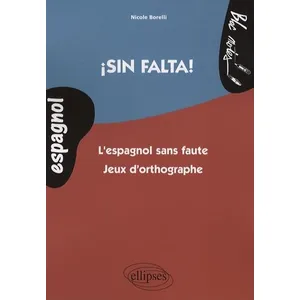 Ellipses Sin Falta ! - L'espagnol Sans Faute-Jeux D'orthographe pas cher