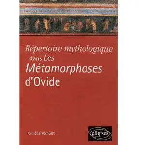 Comparateur de prix : Ellipses Répertoire Mythologique Dans Les Métamorphoses D'ovide