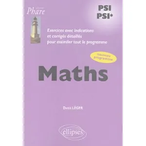 Comparateur de prix : Ellipses Maths Psi-Psi* - Exercices Avec Indications Et Corrigés Détaillés Pour Assimiler Tout Le Programme