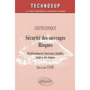 Ellipses Sécurité Des Ouvrages / Risques - Modélisation De L'incertain, Fiabilité, Analyse Des Risques pas cher