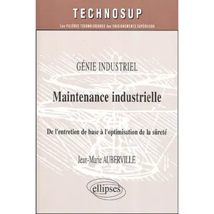 Comparateur de prix : Ellipses Maintenance Industrielle - De L'entretien De Base À L'optimisation De La Sûreté
