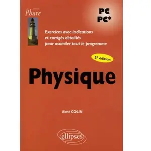 Comparateur de prix : Ellipses Physique - Exercices Avec Indications Et Corrigés Détaillés Pour Assimiler Tout Le Programme