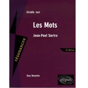 Ellipses Etude sur Les Mots, Jean-Paul Sartre: Etude sur Jean-Paul Sartre pas cher