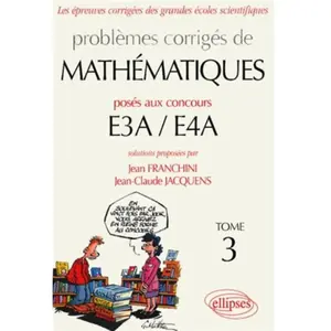 Comparateur de prix : Mathématiques E3A-E4A - 2002-2004 - Tome 3