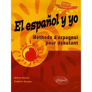 Ellipses El Español Y Yo - Méthode Pour Débutant pas cher