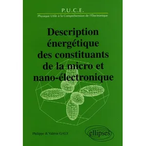 Ellipses Description énergétique des constituants de la micro et nano-électronique pas cher