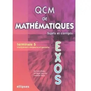 Comparateur de prix : Ellipses Qcm De Mathématiques Tle S - Sujets Et Corrigés