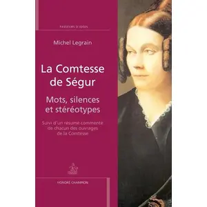 La Comtesse De Ségur - Mots, Silences Et Stéréotypes pas cher