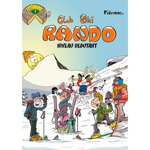Club Ski Rando - Tomme 1 - Niveau Débutant pas cher