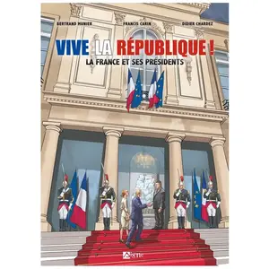 Du Signe Eds Vive La République ! - La France Et Ses Présidents pas cher