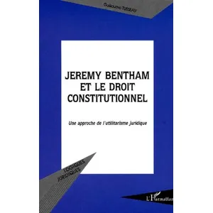 L'harmattan Jeremy bentham et le droit constitutionnel pas cher
