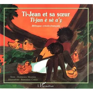 Ti-Jean Et Sa Soeur - Bilingue Créole-Français, Antilles pas cher