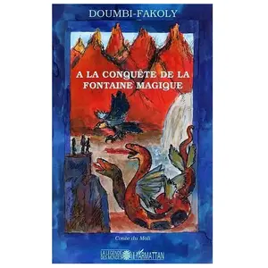 Editions L'Harmattan A la conquête de la fontaine magique pas cher