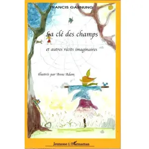 L'harmattan La clé des champs et autres récits imaginaires pas cher