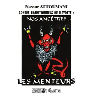 L'harmattan Contes Traditionnels De Mayotte : Nos Ancêtres - Les Menteurs pas cher