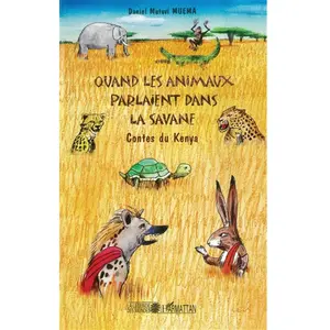 Editions L'Harmattan Quand les animaux parlaient dans la savane pas cher