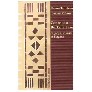L'harmattan Contes Du Burkina Faso : En Pays Gourma Et Dagara pas cher