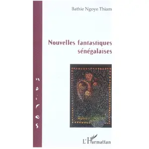 L'harmattan Nouvelles fantastiques sénégalaises pas cher