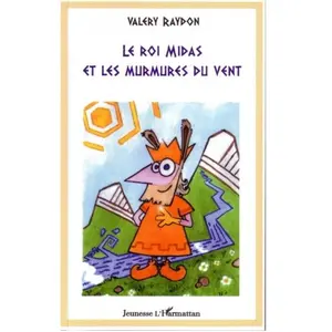 L'harmattan Le roi Midas et les murmures du vent pas cher