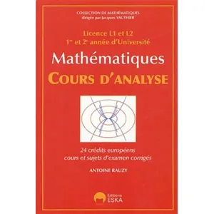 Mathématiques - Cours D'analyse Licence L1 Et L2, 1re Et 2e Année D'un...