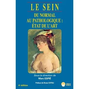 Comparateur de prix : ESKA Le Sein - Du Normal Au Pathologique : État De L'art