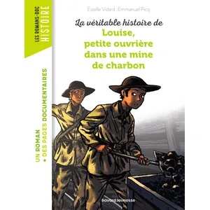 Bayard Poche La Véritable Histoire De Louise Petite Ouvrière Dans Une Mine De Charbon pas cher