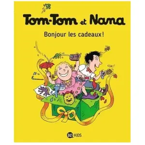 Bd Kids Tom-Tom Et Nana - Tome 13 - Bonjour Les Cadeaux ! pas cher