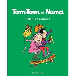 Bd Kids TOM-TOM ET NANA TOME 18 : SALUT, LES ZINZINS !, Cohen Jacqueline pas cher